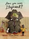 Cover image for Have You Seen Elephant?